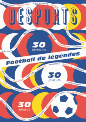 Football de légendes, une histoire européenne