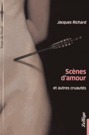 Scènes d'amour et autres cruautés