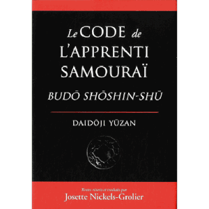 Le code de l'apprenti samouraï : budo shoshin-shu