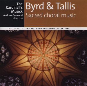 BBC Music, Volume 20, Number 7: Byrd & Tallis: Sacred Choral Music