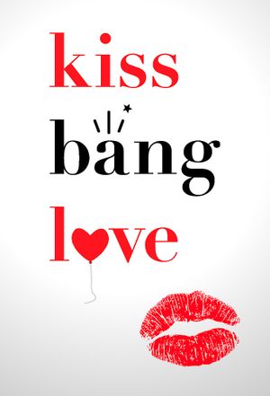 Kiss Bang Love