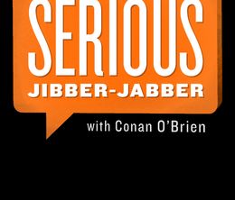 image-https://media.senscritique.com/media/000016080207/0/serious_jibber_jabber_with_conan_o_brien.jpg