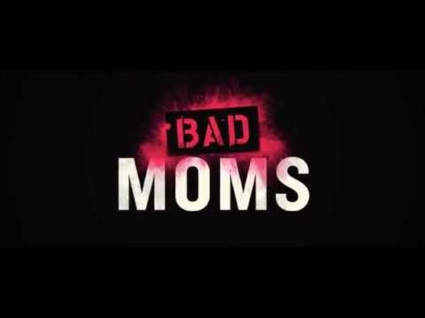 Bad Moms