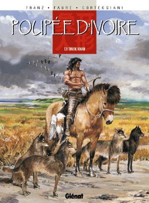 Timok Khan - Poupée d'ivoire, tome 9