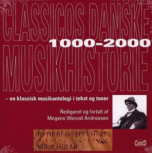 Classicos danske musikhistorie 1000-2000