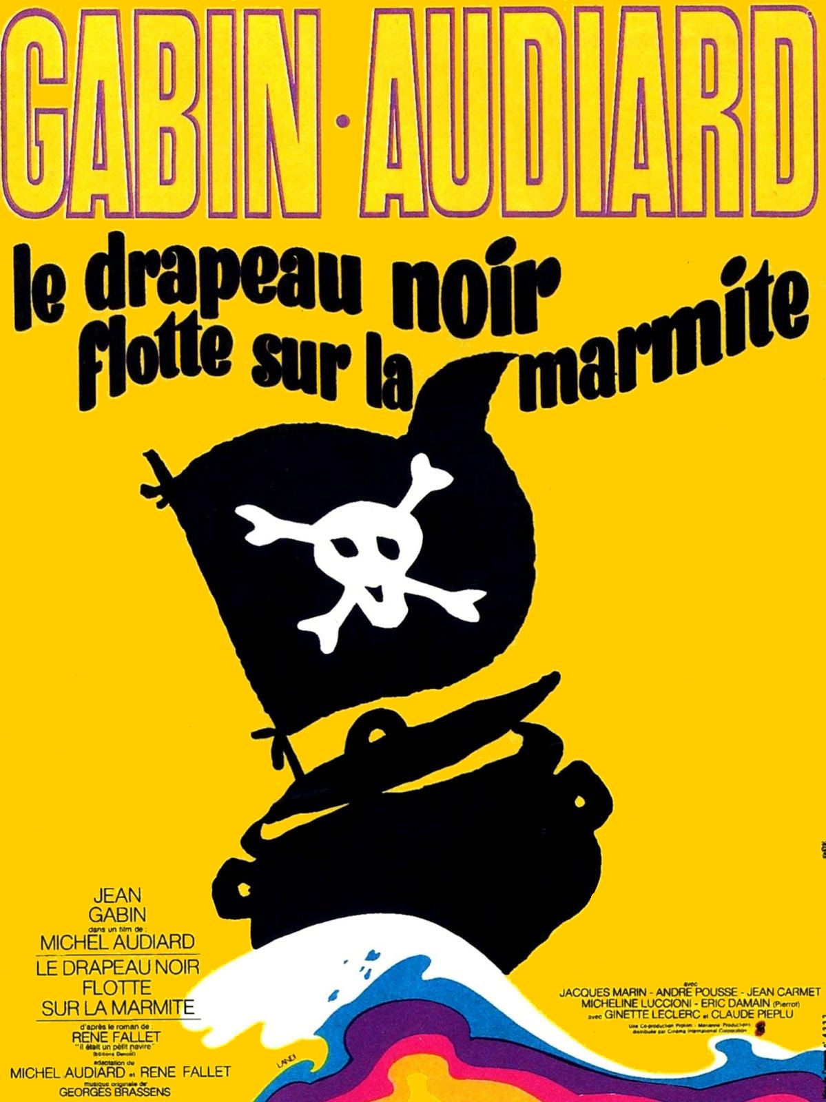 Le drapeau noir flotte sur la marmite - Film (1971) - SensCritique