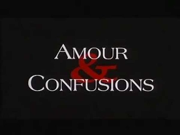 Amour et Confusions