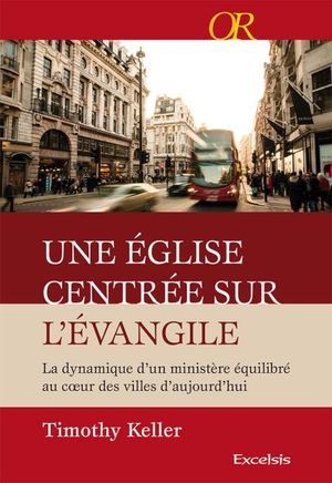 Une Église centrée sur l’Évangile