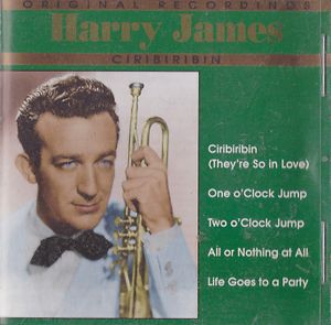 Original Recordings - Harry James: Ciribiribin