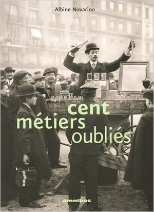 Cent métiers oubliés