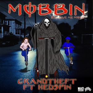 Mobbin / Give Me More (Single)