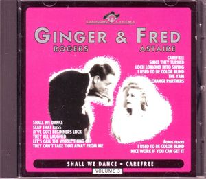 Ginger Rogers and Fred Astaire, Volume 3: Shall We Dance / Carefree