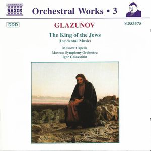Orchestral Works, Volume 3: The King of the Jews