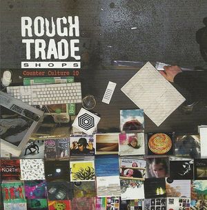 Rough Trade Shops: Counter Culture 10