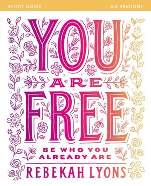 You Are Free Study Guide