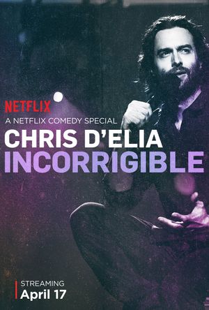 Chris D'Elia: Incorrigible
