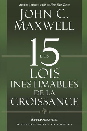 Les 15 lois inestimables de la croissance