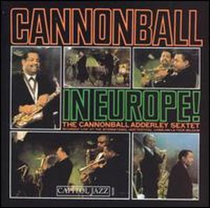 Cannonball In Europe! (Live)