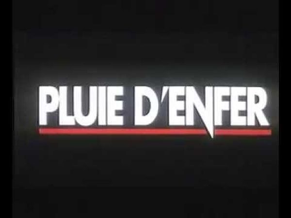 Pluie d'enfer