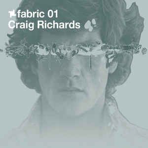 Fabric 01: Craig Richards