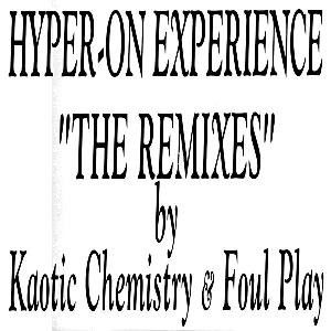 "The Remixes" By Kaotic Chemistry & Foul Play (Single)