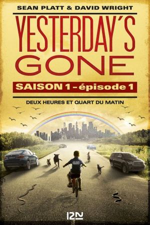 Yesterday's gone - saison 1 - épisode 1