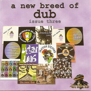 A New Breed of Dub: Issue Three