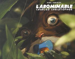 L'abominable Charles Christopher, Livre 1