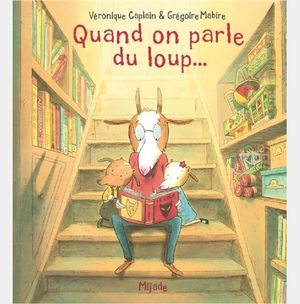 QUAND ON PARLE DU LOUP