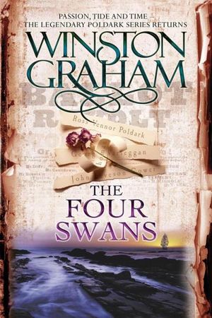 The Four Swans - Poldark, tome 6