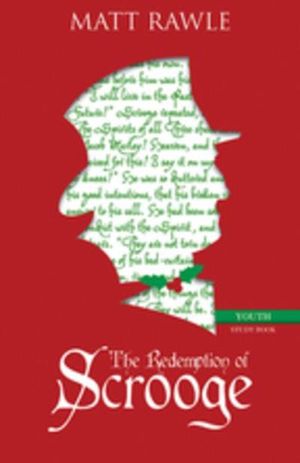 The Redemption of Scrooge Youth Study Book