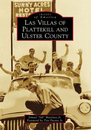 Las Villas of Plattekill and Ulster County