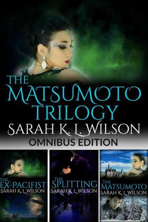 The Matsumoto Trilogy