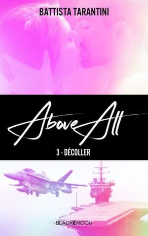 ABOVE ALL #3 Décoller