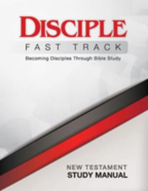 Disciple Fast Track New Testament Study Manual