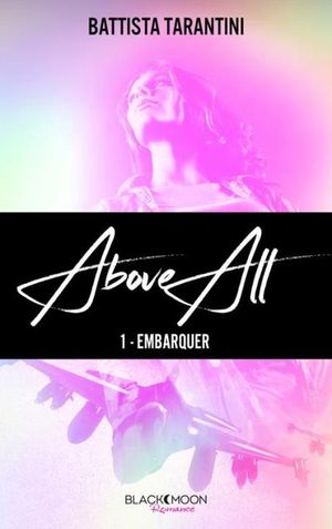 ABOVE ALL #1 Embarquer