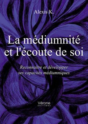 La médiumnité et l'écoute de soi