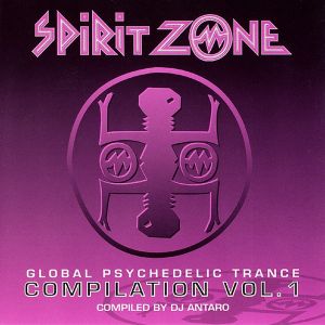 Spirit Zone: Global Psychedelic Trance Compilation, Volume 1