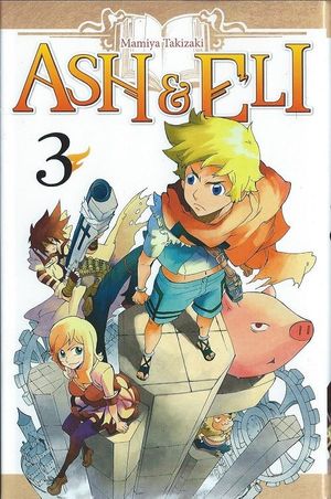 Ash & Eli, tome 3