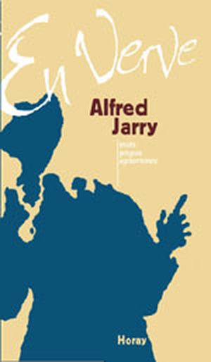 En Verve / Alfred Jarry