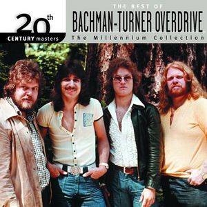 20th Century Masters: The Millennium Collection: The Best of Bachman-Turner Overdrive
