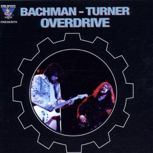 King Biscuit Flower Hour: Bachman-Turner Overdrive (Live)