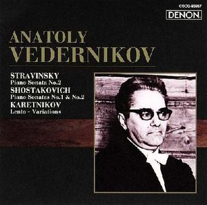 Stravinsky: Piano Sonata no. 2 / Shostakovich: Piano Sonata no. 1 & no. 2 / Karetnikov: Lento-Variations