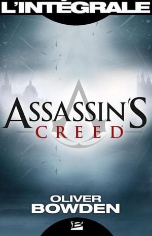 Assassin's Creed - L'Intégrale