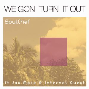 We Gon Turn It Out (Single)