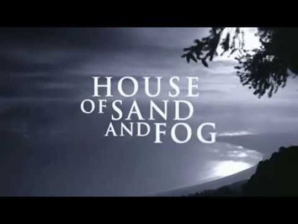 House of Sand and Fog