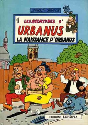 La Naissance d'Urbanus - Les Aventures d'Urbanus, tome 1