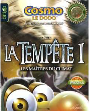 Cosmo le dodo volume 4 : La tempête 1, les maîtres du climat