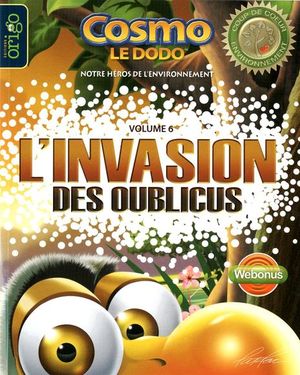 Cosmo le dodo volume 6 : L'invasion des oublicus