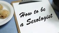 How to Be a Sexologist